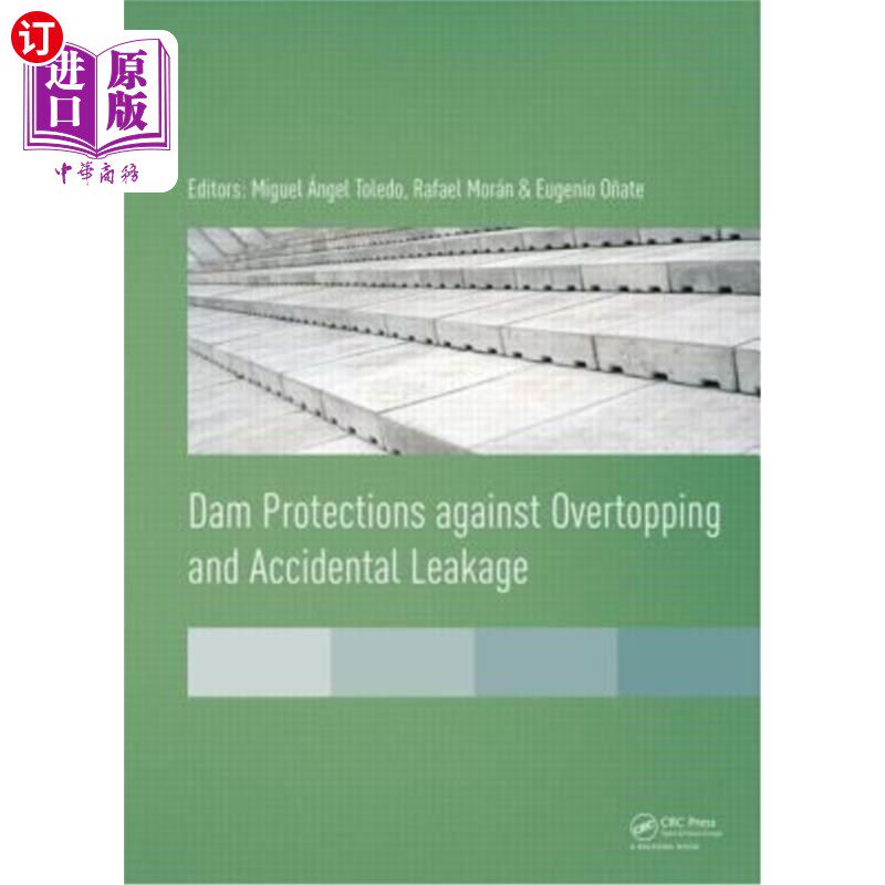 海外直订Dam Protections Against Overtopping and Accidental Leakage 大坝防止溢水和意外渗漏