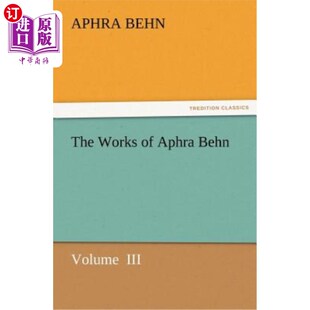 海外直订The Works of Aphra Behn 阿芙拉·本恩的作品
