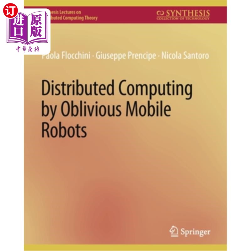 海外直订Distributed Computing by Oblivious Mobile Robots移动机器人的分布式计算