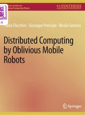 海外直订Distributed Computing by Oblivious Mobile Robots 移动机器人的分布式计算