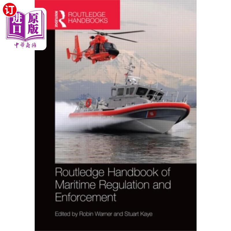 海外直订Routledge Handbook of Maritime Regulation and En... 劳特利奇海事规则和执行手册