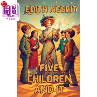 And Illustrated 五个孩子和它 海外直订Five 插图 Children