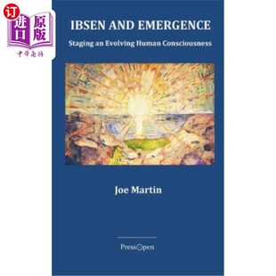 Staging Evolving 易卜生与涌现 and 人类意识进化 Huma Emergence Consciousness 海外直订Ibsen Human
