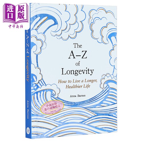 长寿秘籍 如何活得更长寿 更健康 The A-Z of Longevity 英文原版 Anna Barnes【中商原版】