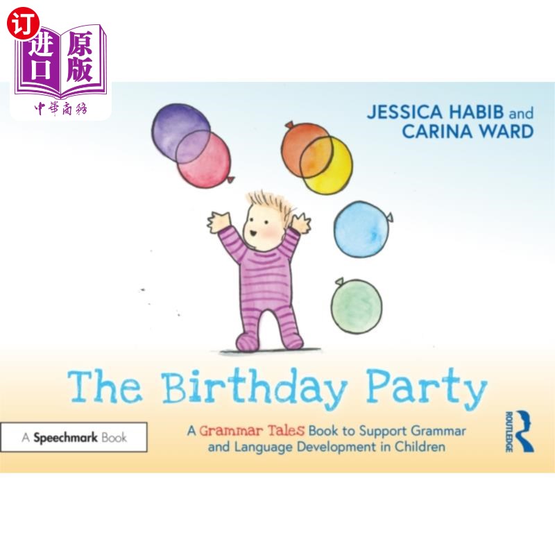 海外直订Birthday Party: A Grammar Tales Book to Support ... 生日聚会:一本支持儿童语法和语言发展的语法故事书