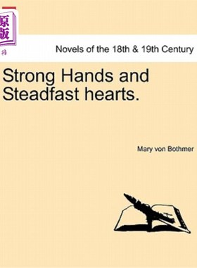 海外直订Strong Hands and Steadfast Hearts. 强壮的手和坚定的心。