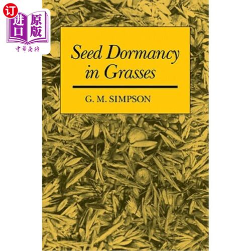 海外直订Seed Dormancy in Grasses 禾本科植物种子休眠
