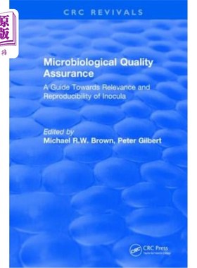 海外直订Microbiological Quality Assurance: A Guide Towards Relevance and Reproducibility 微生物质量保证:接种剂相关