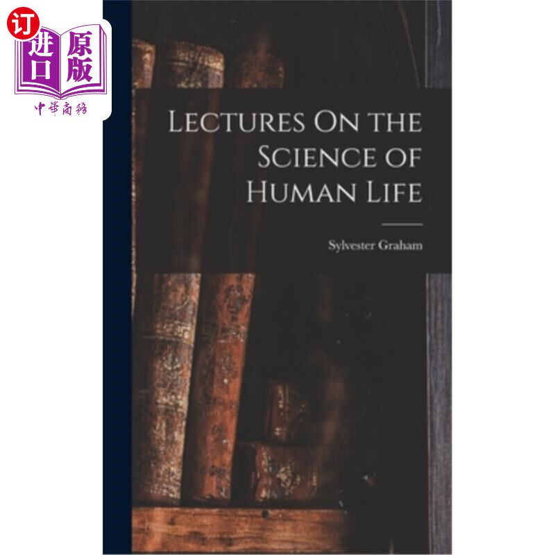 海外直订医药图书Lectures On the Science of Human Life 人类生命科学讲座