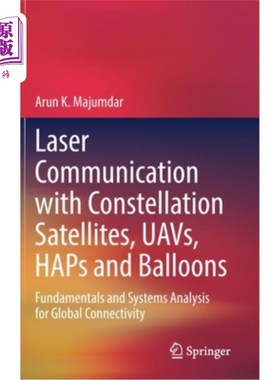海外直订Laser Communication with Constellation Satellites, Uavs, Haps and Balloons: Fund 与星座卫星、无人机、Haps和