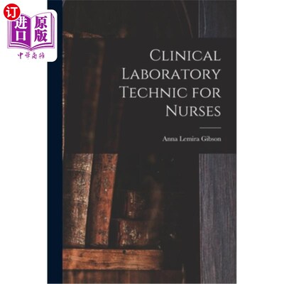 海外直订医药图书Clinical Laboratory Technic for Nurses 护士临床检验技术“，