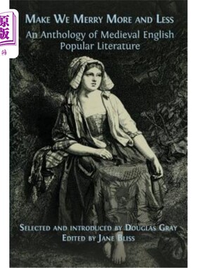 海外直订Make We Merry More and Less: An Anthology of Medieval English Popular Literature 让我们快乐起来：中世纪英国
