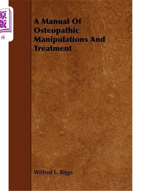 海外直订医药图书A Manual of Osteopathic Manipulations and Treatment 骨科手术治疗手册