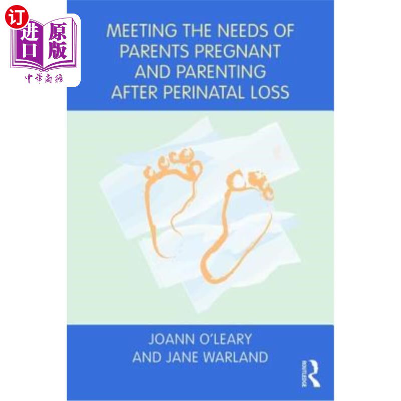 海外直订医药图书Meeting the Needs of Parents Pregnant and Parenting After Perinatal Loss 满足孕期父母的需求和围产期