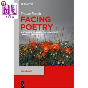 面向诗歌 文学理论 Gottlieb Theory Alexander Baumgarten 鲍姆加滕 海外直订Facing Literature Poetry