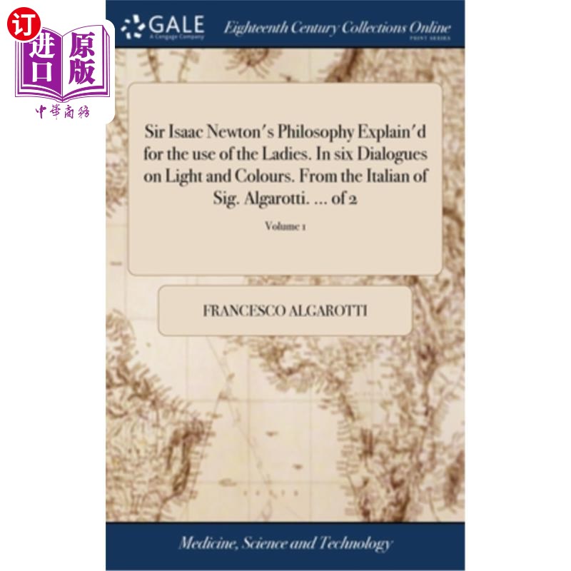 海外直订医药图书Sir Isaac Newton's Philosophy Explain'd for the use of the Ladies. In six Dialog 艾萨克·牛顿爵士的