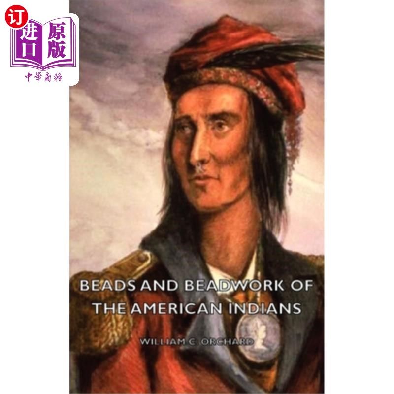 海外直订Beads and Beadwork of the American Indians 美国印第安人的珠子和珠饰