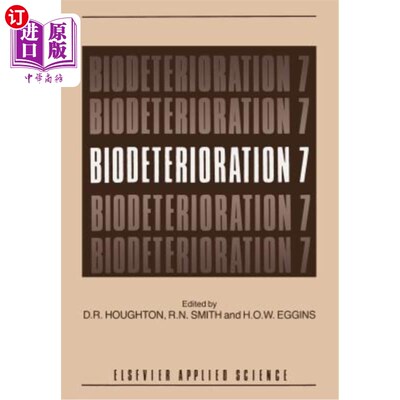 海外直订Biodeterioration 7 生物腐蚀7