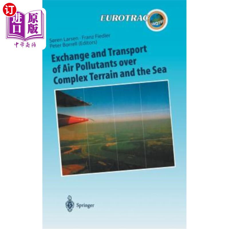海外直订医药图书Exchange and Transport of Air Pollutants Over Complex Terrain and the Sea: Field 复杂地形和海洋上空