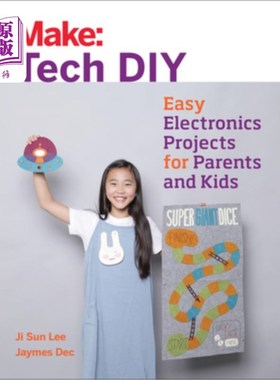 海外直订Make: Tech DIY: Easy Electronics Projects for Parents and Kids 品牌：科技DIY：父母和孩子的简单电子项目