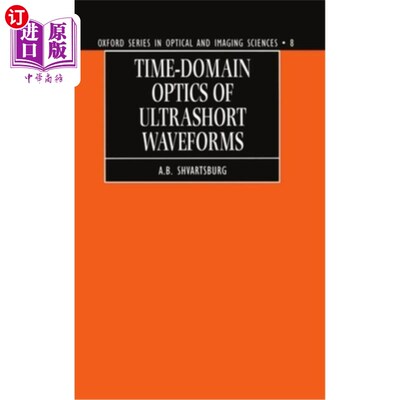 海外直订Time-Domain Optics of Ultrashort Waveforms 超短波形的时域光学