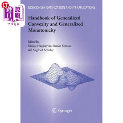 海外直订Handbook of Generalized Convexity and Generalized Monotonicity 广义凸性和广义单调性手册