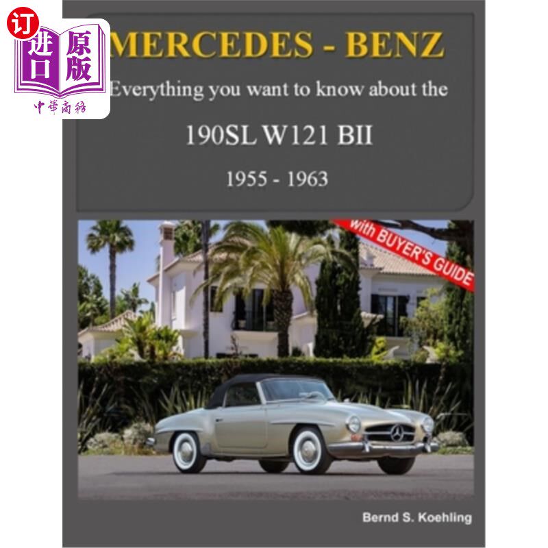 海外直订Mercedes-Benz, The SL story, The 190SL: The complete 190SL history with buyer's  梅赛德斯-奔驰，SL