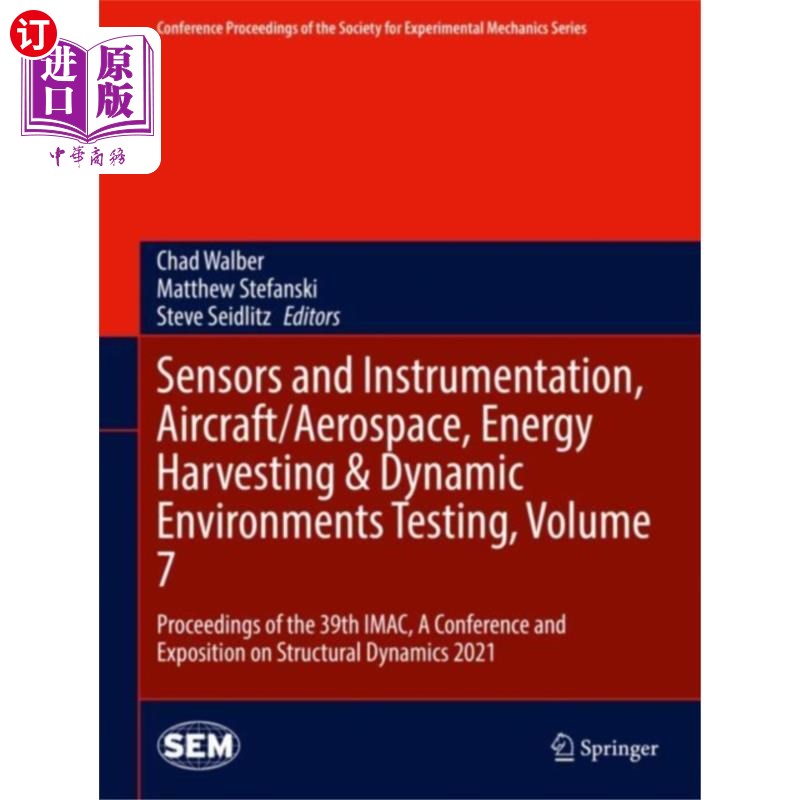海外直订Sensors and Instrumentation, Aircraft/Aerospace,... 传感器和仪器仪表，飞机/航空航天，能量收集和动态环境测试