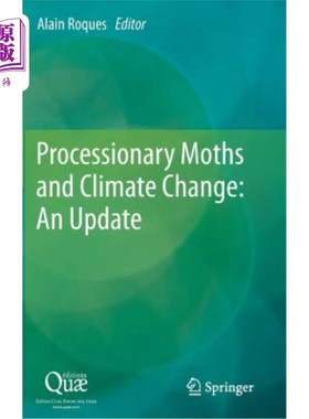 海外直订Processionary Moths and Climate Change: An Update 飞蛾与气候变化：最新进展
