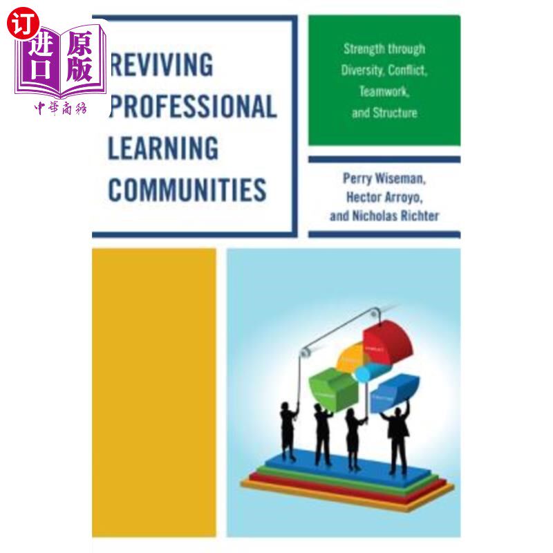 海外直订Reviving Professional Learning Communities: Strength through Diversity, Conflict 恢复专业学习