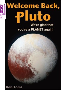 海外直订Welcome Back Pluto! We're glad that you're a planet again. 欢迎回到冥王星！我们很高兴你又成了一颗行星。