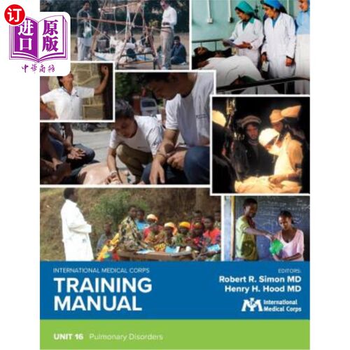 海外直订医药图书International Medical Corps Training Manual: Unit 16: Pulmonary Disorders 国际医疗队训练手册:第16单