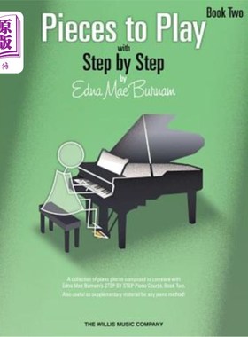 海外直订Pieces to Play - Book 2: Piano Solos Composed to Correlate Exactly with Edna Mae 要演奏的乐曲-第2册：钢琴独