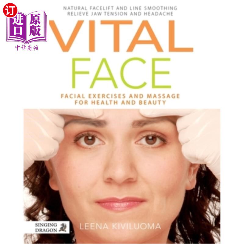 海外直订医药图书Vital Face: Facial Exercises and Massage for Health and Beauty 活面：面部保健按摩