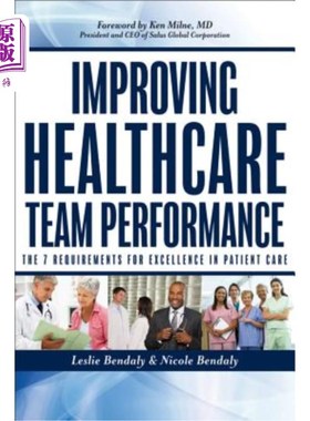 海外直订医药图书Improving Healthcare Team Performance: The 7 Requirements for Excellence in Pati 提高医疗团队绩效：