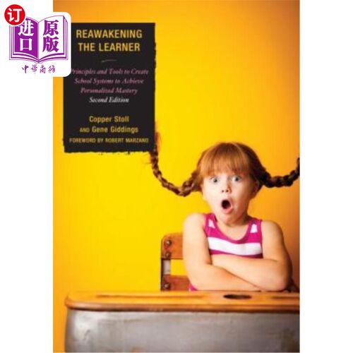 海外直订Re-Awakening the Learner: Principles and Tools to Create School Systems to Achie 重新唤醒学习者:创建学校系