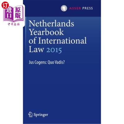 海外直订Netherlands Yearbook of International Law 2015: Jus Cogens: Quo Vadis? 荷兰国际法年鉴2015:jus coge