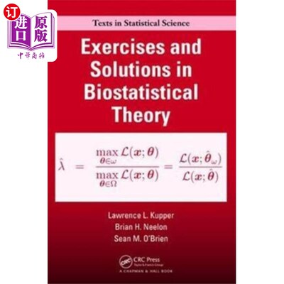 海外直订Exercises and Solutions in Biostatistical Theory 生物统计理论的练习与解答