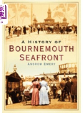 海外直订History of Bournemouth Seafront 伯恩茅斯海滨的历史