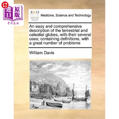 海外直订医药图书An easy and comprehensive description of the terrestrial and celestial globes, w 简单而全面地描述地