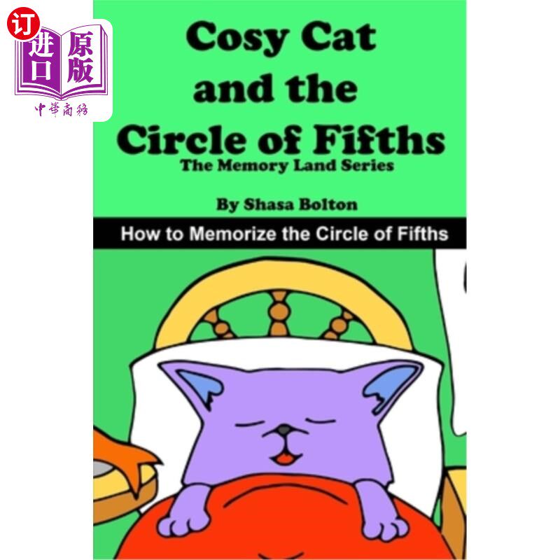 海外直订Cosy Cat and the Circle of Fifths: How to Memorize the Circle of Fifths 舒适的猫和五分之一圈：如何记住五分