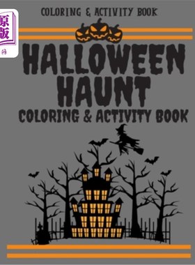 海外直订Halloween Haunt Coloring & Activity Book: Haunted Halloween Spooky Fun Activitie 万圣节鬼魂色彩与活动书：鬼