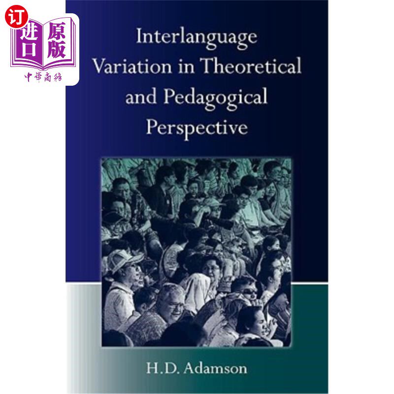 海外直订Interlanguage Variation in Theoretical and Pedagogical Perspective 理论与教学视角下的中介语变化