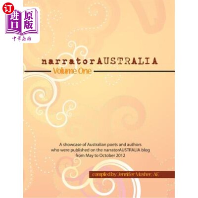 海外直订narratorAUSTRALIA Volume One: A showcase of Australian poets and authors who wer 第一卷:2012年5