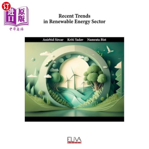 海外直订Recent Trends in Renewable Energy Sector 可再生能源领域的最新趋势