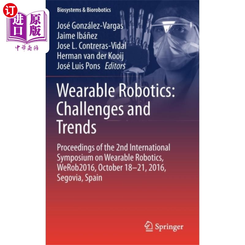海外直订Wearable Robotics: Challenges and Trends 可穿戴机器人:挑战和趋势