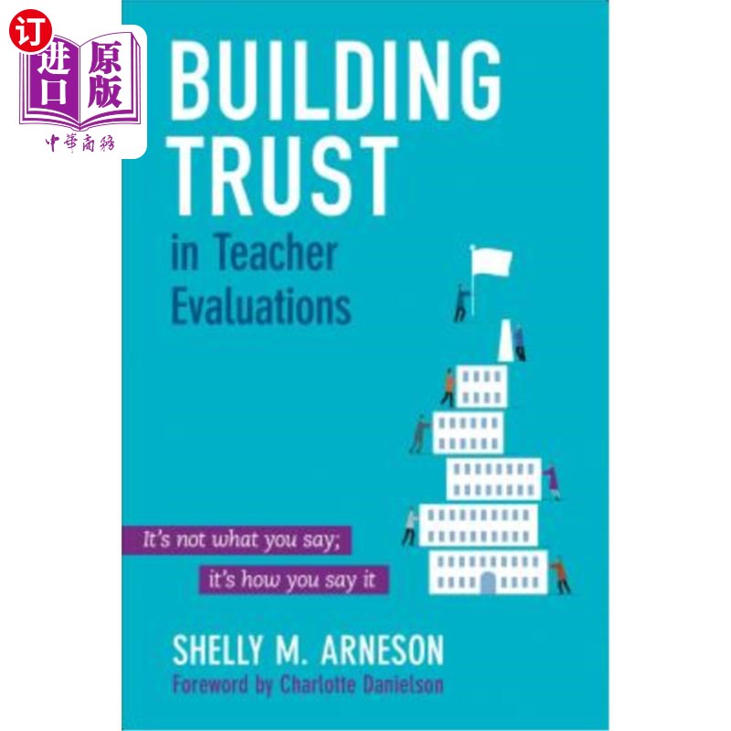 海外直订Building Trust in Teacher Evaluations: It's not what you say; it's how you say i 在教师评估中建立信任:关键不在