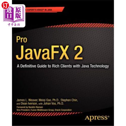 海外直订Pro Javafx 2: A Definitive Guide to Rich Clients with Java Technology