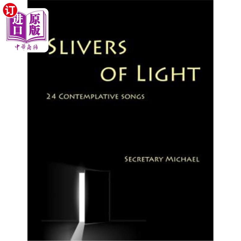 海外直订Slivers of Light: 24 Contemplative Songs 光带:24首沉思之歌 书籍/杂志/报纸 艺术类原版书 原图主图