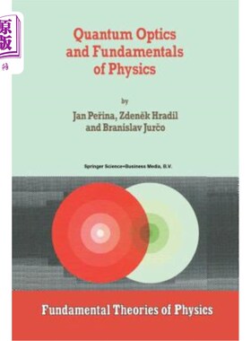 海外直订Quantum Optics and Fundamentals of Physics 量子光学与物理学基础